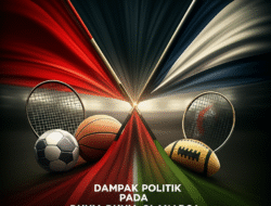 Dampak Politik pada Dunia Olahraga