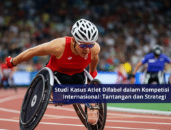 Studi Kasus Atlet Difabel dalam Kompetisi Internasional: Tantangan dan Strategi